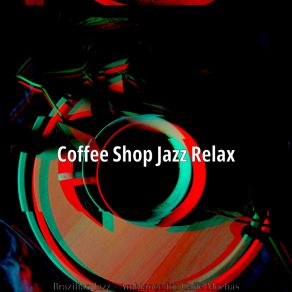 Download track Terrific Backdrops For Cafe Lattes Coffee Shop Jazz Relax