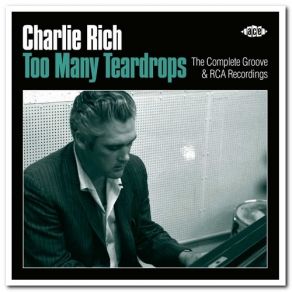 Download track Too Many Teardrops Charlie Rich