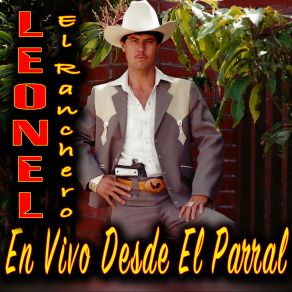 Download track Engañosa Y Cobarde (En Vivo Desde El Parral) Leonel El Ranchero