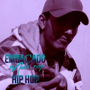 Download track O Meu Rap O Ritmo Que Vivo Embaçado Hip