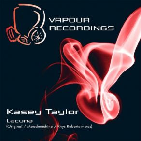 Download track Lacuna (Rhys Roberts Remix) Kasey Taylor