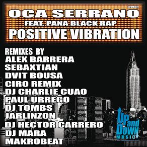 Download track Positive Vibration (PanaBlack Rap) Oca Serrano