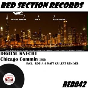 Download track Chicago Commin (Rob J. Rmx) Digital Knecht