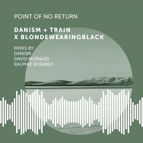 Download track Point Of No Return (David Morales World Remix) Blondewearingblack