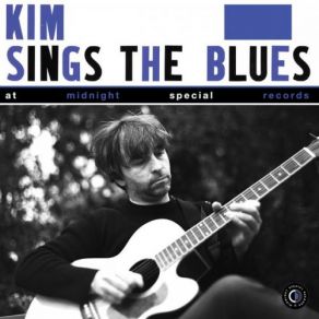 Download track Preachin' Blues (Up Jumped The Devil) Kim