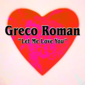 Download track Let Me Love You (Seven Spiders Extended Mix) Greco RomanSeven Spiders