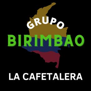 Download track La Cafetalera Grupo Birimbao