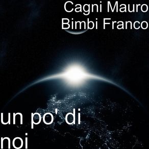 Download track Con Te Cagni Mauro Bimbi Franco