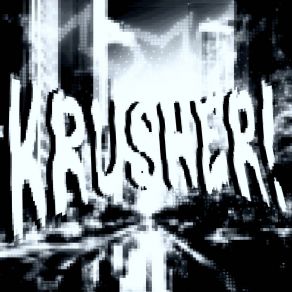 Download track KRUSHER! (Slowed) Undxad