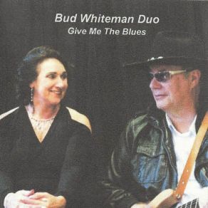 Download track Poor Man'S Blues Bud Whiteman Duo