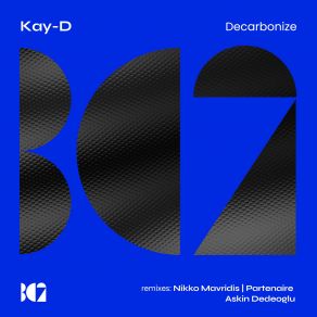 Download track Decarbonize (Original Mix) Kay - D