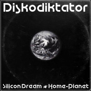 Download track Silicon Dream Diskodiktator