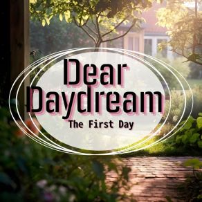 Download track Sunlit Moments Of Clarity Dear Daydream