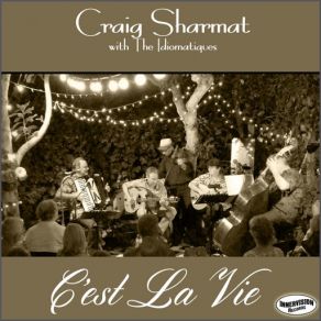 Download track C'est La Vie (Radio Edit) [The Idiomatiques] Craig Sharmat