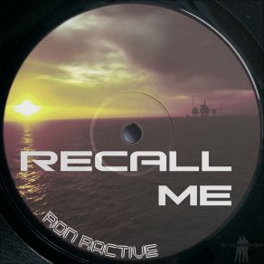 Download track Recall Me (Dub Town VIP Mix) Ron Ractive