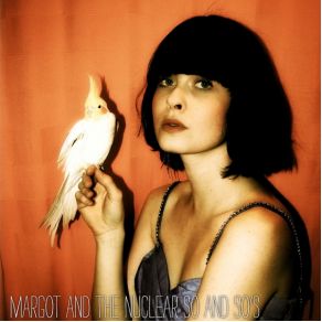 Download track Tiny Vampire Robot Margot & The Nuclear So And So'S