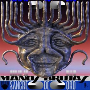 Download track Sangre De Oro (Cruz De Jordania Sacrifica Tus Dioses Remix) Manos Brujas