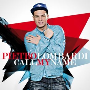 Download track Call My Name (Club Mix) Pietro Lombardi