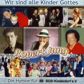 Download track Wir Sind Alle Kinder Gottes Robert Jung