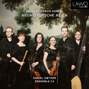 Download track Neun Deutsche Arien: No. 6, Meine Seele Hört Im Sehen, HWV 207 Ensemble C4Daniel Sæther