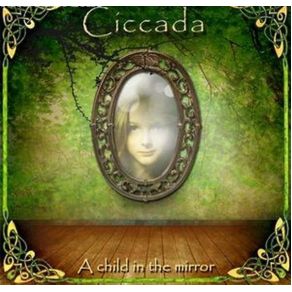 Download track A GARDEN OF DELIGHTS CICCADA