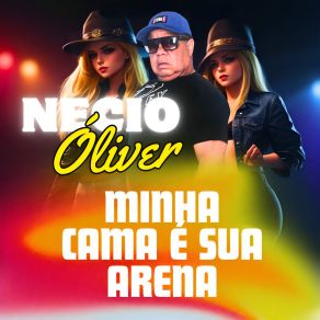 Download track Minha Cama É Sua Arena MC Nécio Oliver