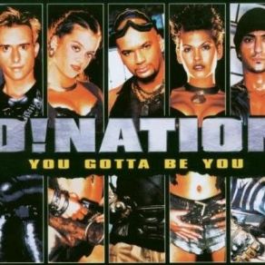 Download track You Gotta Be You (Video Mix) D! Nation