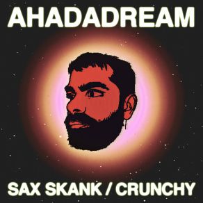 Download track Crunchy Ahadadream