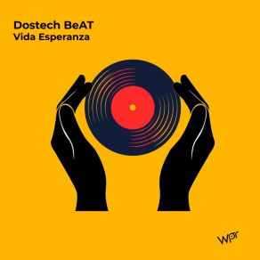 Download track Vida Esperanza (Radio Edit) Dostech Beat