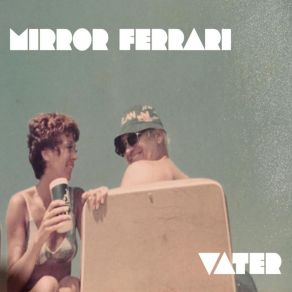 Download track Vater Mirror Ferrari