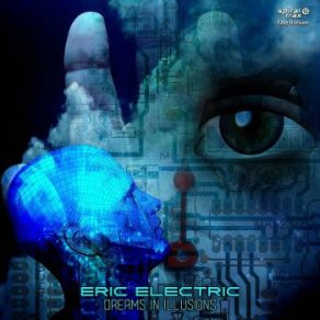 Download track Dreams In Illusions Eric Electric