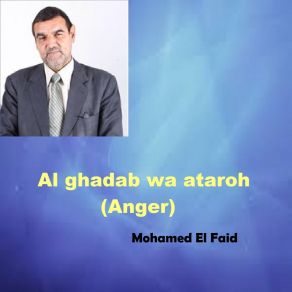 Download track Al Ghadab Wa Ataroh (Anger), Pt. 2 Mohamed El Faid