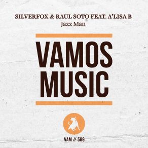 Download track Jazz Man (T. Markakis Remix) Raul Soto, A'lisa B, Silverfox, Alisa B