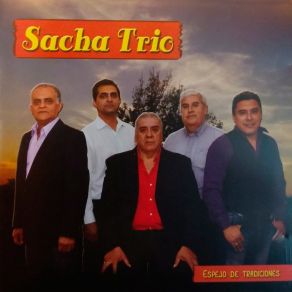 Download track Prenda Ingrata / Canción Para Amarnos / Posiblemente / Borracho Sin Destino Sacha Trío