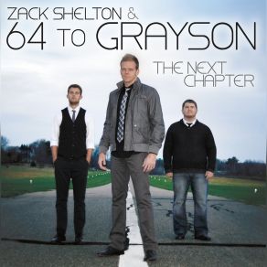 Download track Preaching To The Choir Zack Shelton, 64 To Grayson