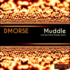 Download track Muddle (David Hopper Remix) Dmorse