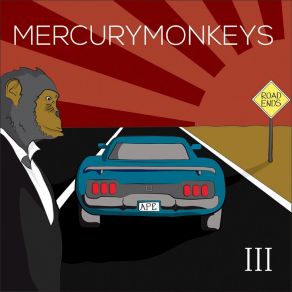 Download track Where The Road Ends Mercury Monkeys