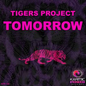 Download track Tomorrow (Radio Edit) Tigers Project