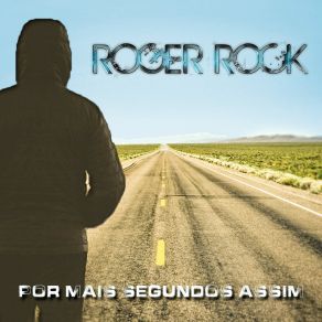 Download track Por Mais Segundos Assim Roger Rock