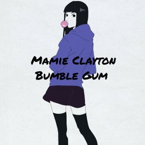 Download track Bumble Gum Mamie Clayton