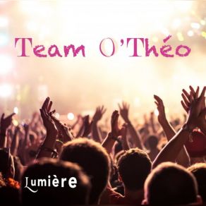 Download track Et Si' Team O'ThéoSi