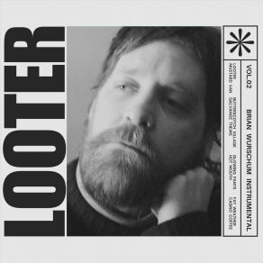 Download track Looter Brian Wurschum