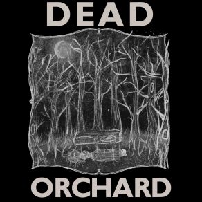 Download track Oh Lordy Dead Orchard