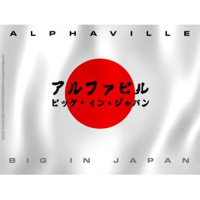 Download track Big In Japan (Culture Mix) AlphavilleWednesday