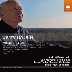 Download track III. Analecta Jan Krzysztof Broja, Andrzej Bauer, Marek Mos, Aukso Tychy Chamber Orchestra