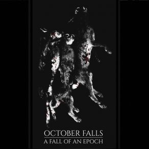 Download track The Ruins Of What Once Was October Falls