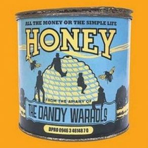 Download track All The Money Or The Simple Life Honey (Radio Edit) The Dandy Warhols