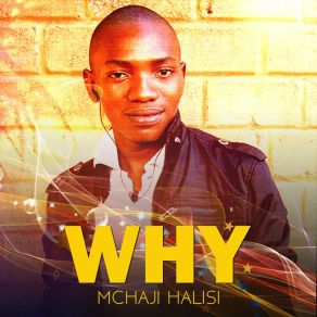 Download track Why Mchaji Halisi