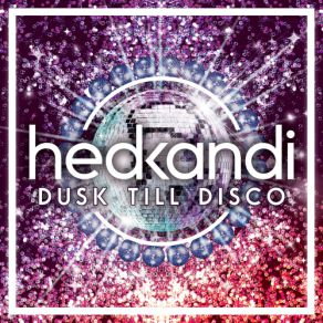 Download track Hed Kandi Dusk Till Disco (ROW Continuous Bonus Mix 1) Hed Kandi