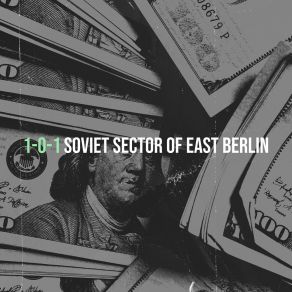 Download track One-Oh-Seven Soviet Sector Of East Berlin